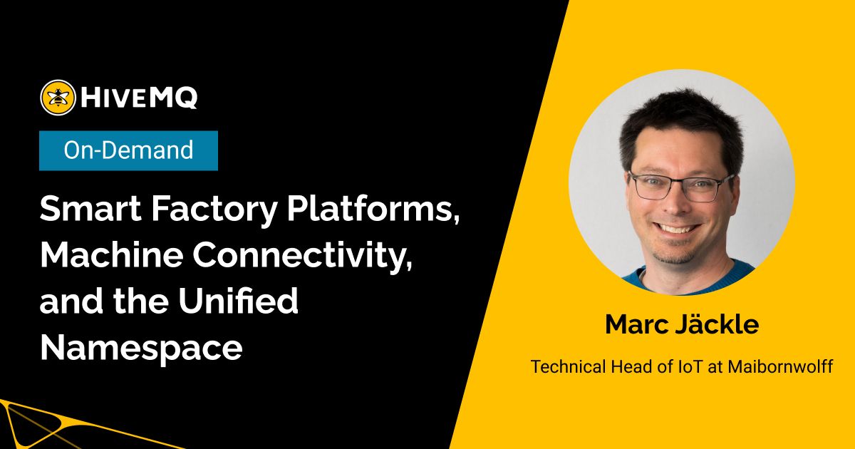 Smart Factory Platforms, Machine Connectivity, and the Unified Namespace