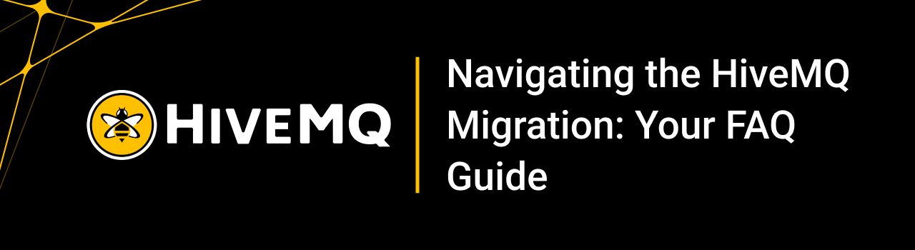 HiveMQ Migration Process