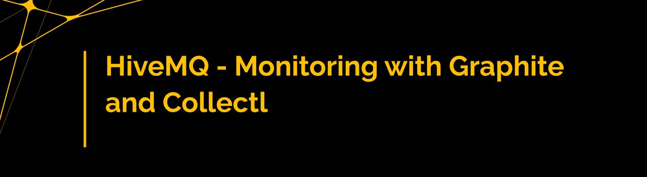 HiveMQ - Monitoring with Graphite and Collectl
