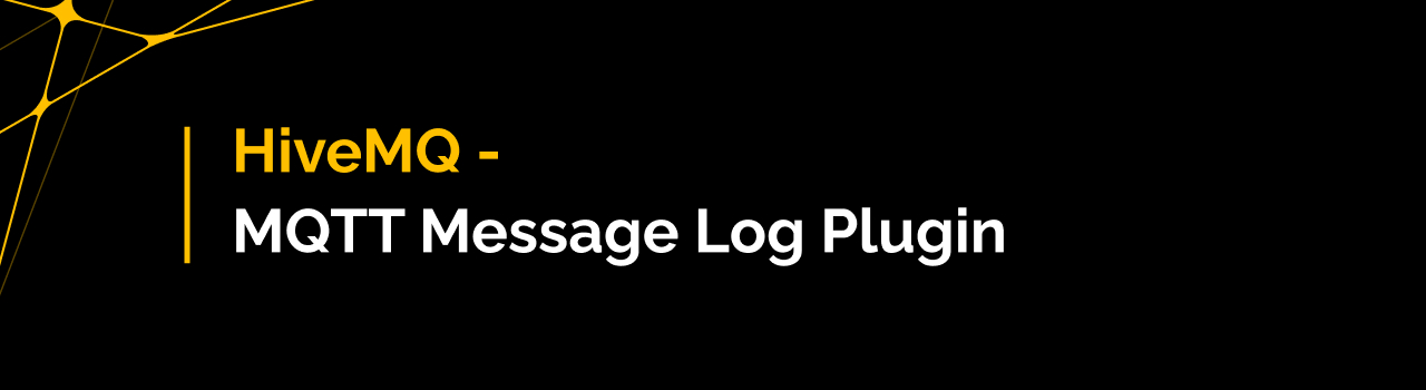 HiveMQ - MQTT Message Log Plugin