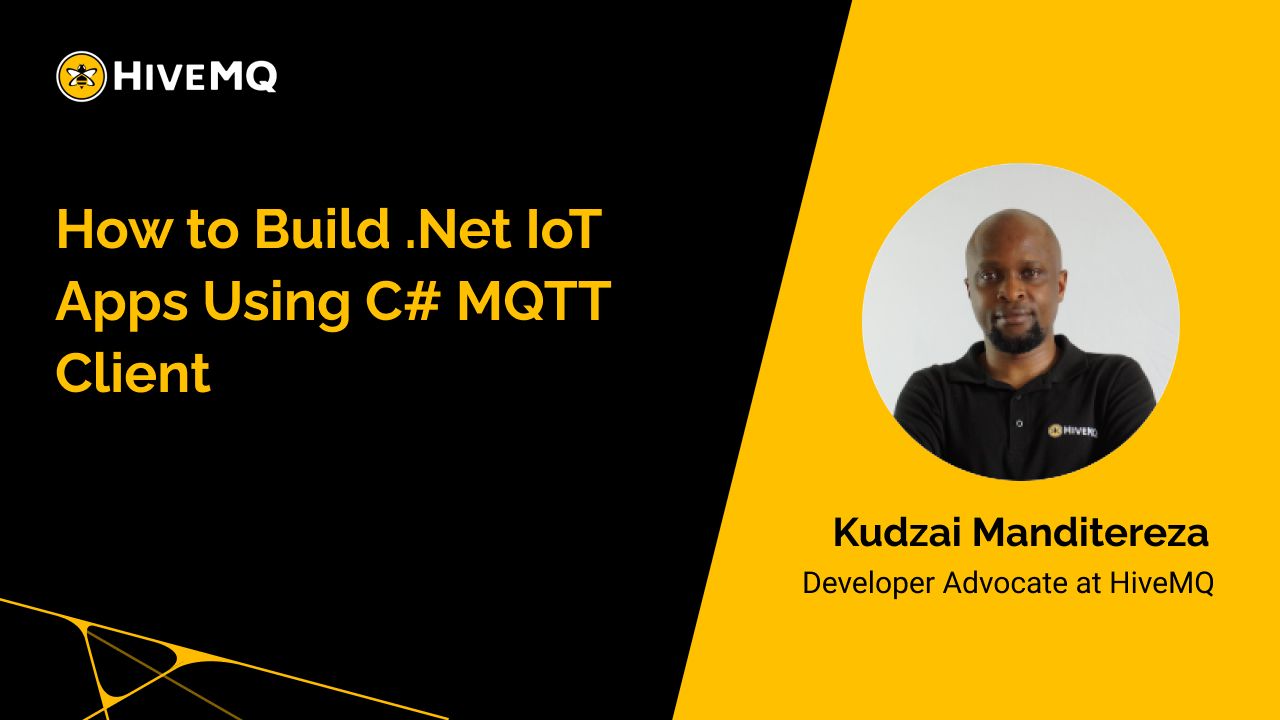 How to Build .Net IoT Apps Using C# MQTT Client