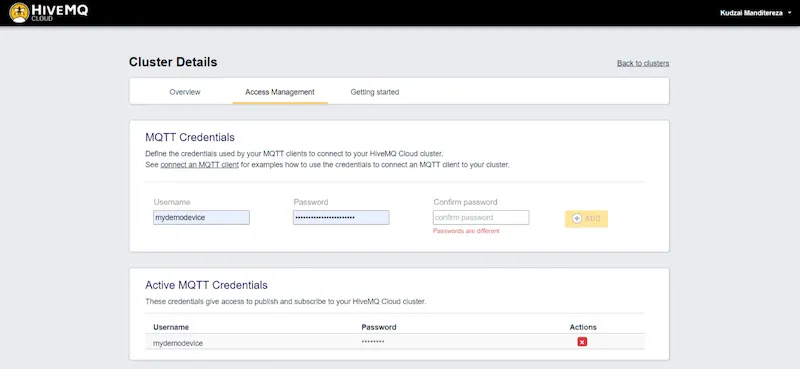 Set up the credentials that your Raspberry Pi Edge of Network Nodes will use to connect to the HiveMQ Cloud MQTT Set up the credentials that your Raspberry Pi Edge of Network Nodes will use to connect to the HiveMQ Cloud MQTT
